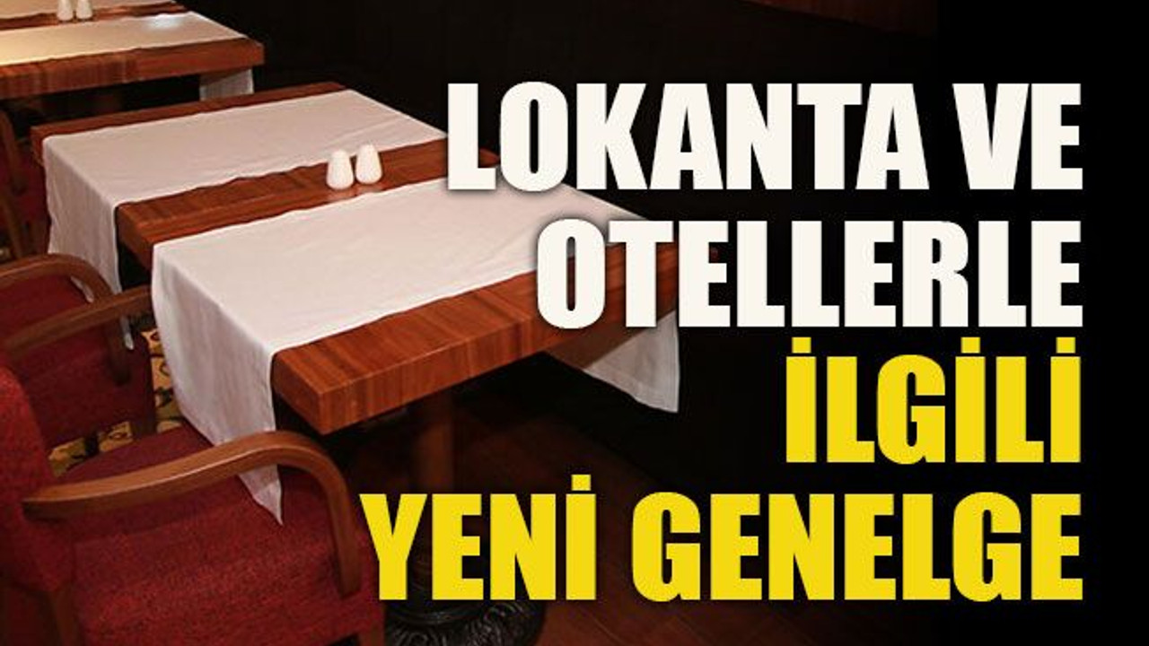 Lokanta ve otellerle ilgili yeni genelge