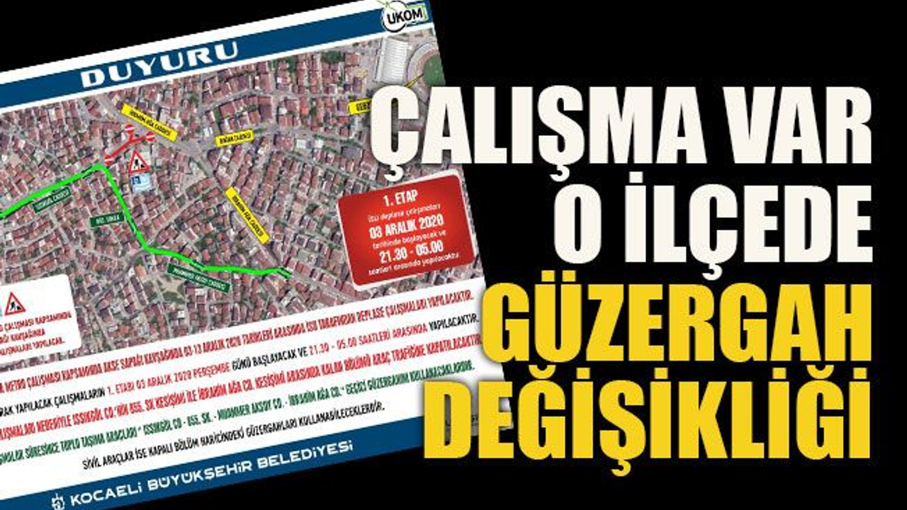 Çalışma yapılacak... O ilçede güzergah değişikliği