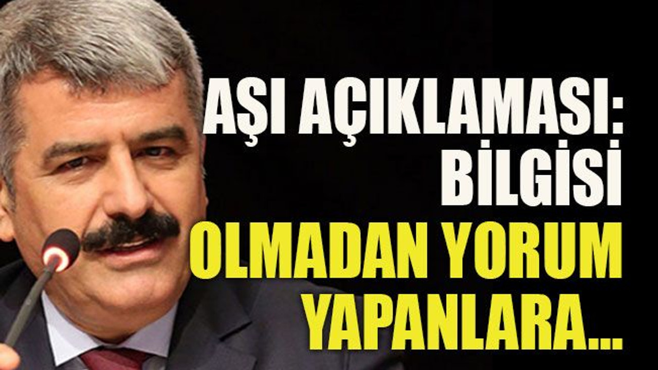 Hülagü'den aşı açıklaması: Bilgisi olmadan yorum yapanlara…