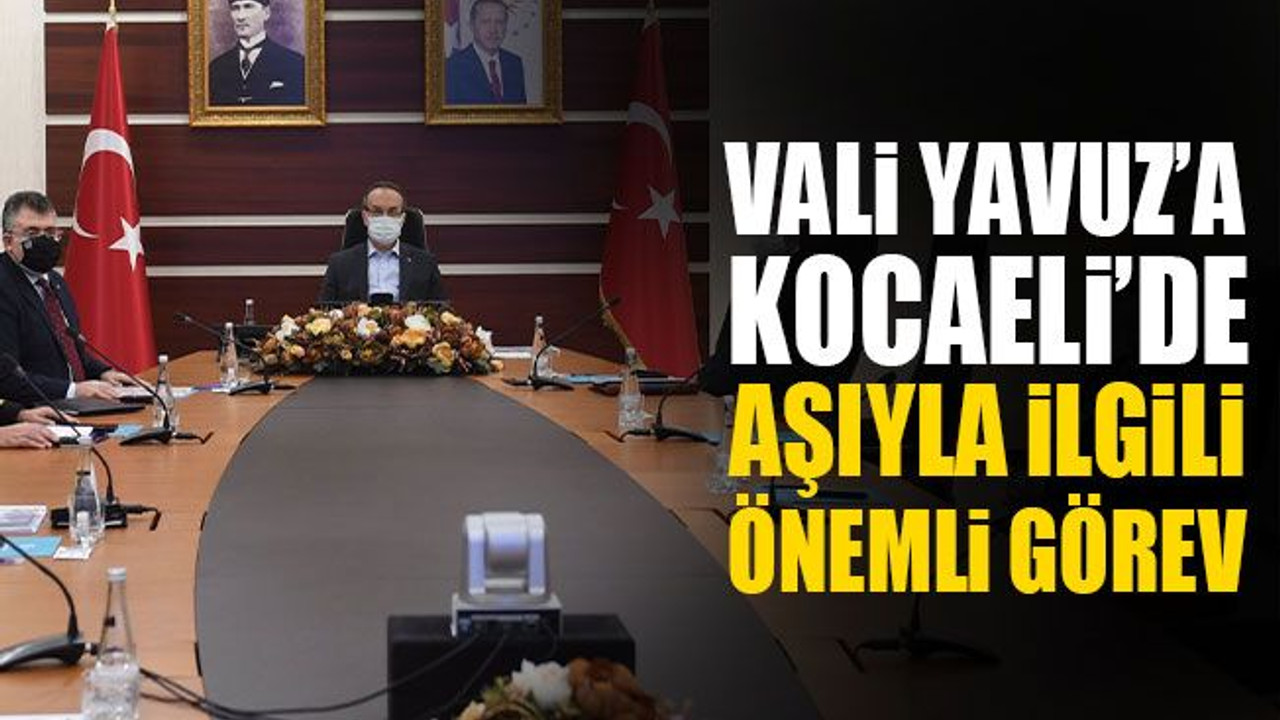 Vali Yavuz'a, aşıyla ilgili Kocaeli'de önemli görev! Soylu, toplantı yaptı…