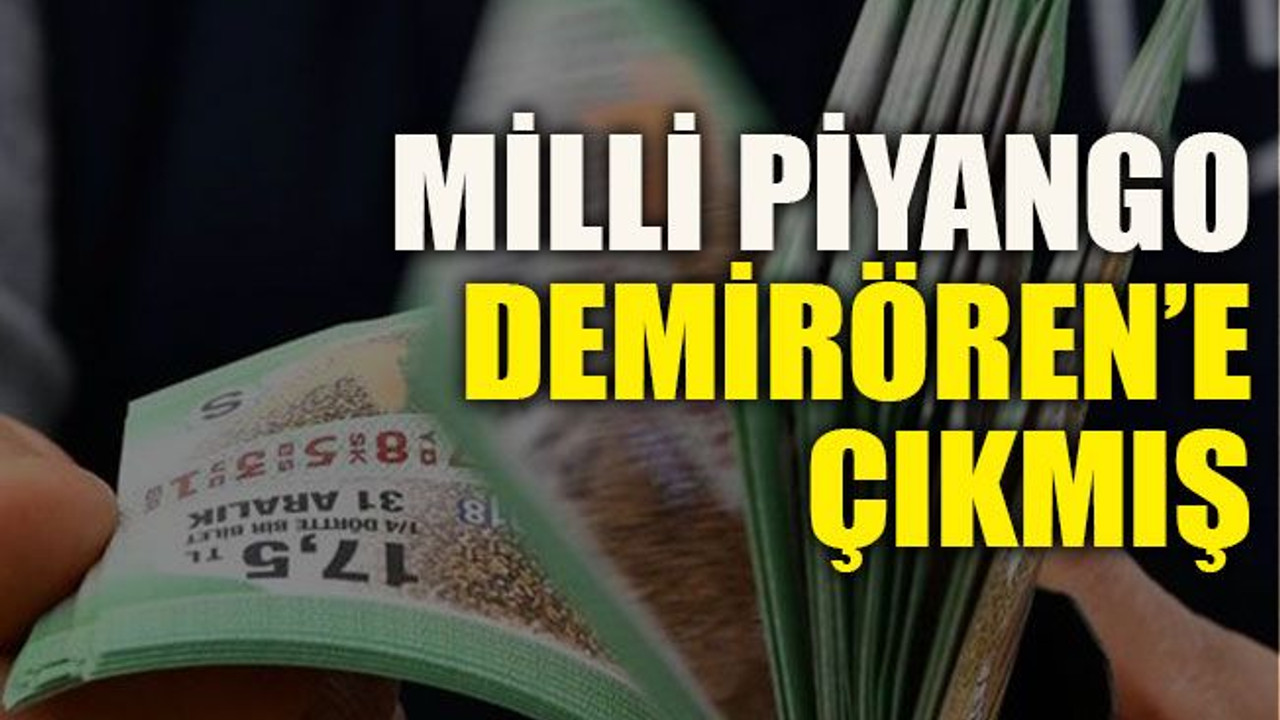 Milli Piyango Demirören’e çıkmış