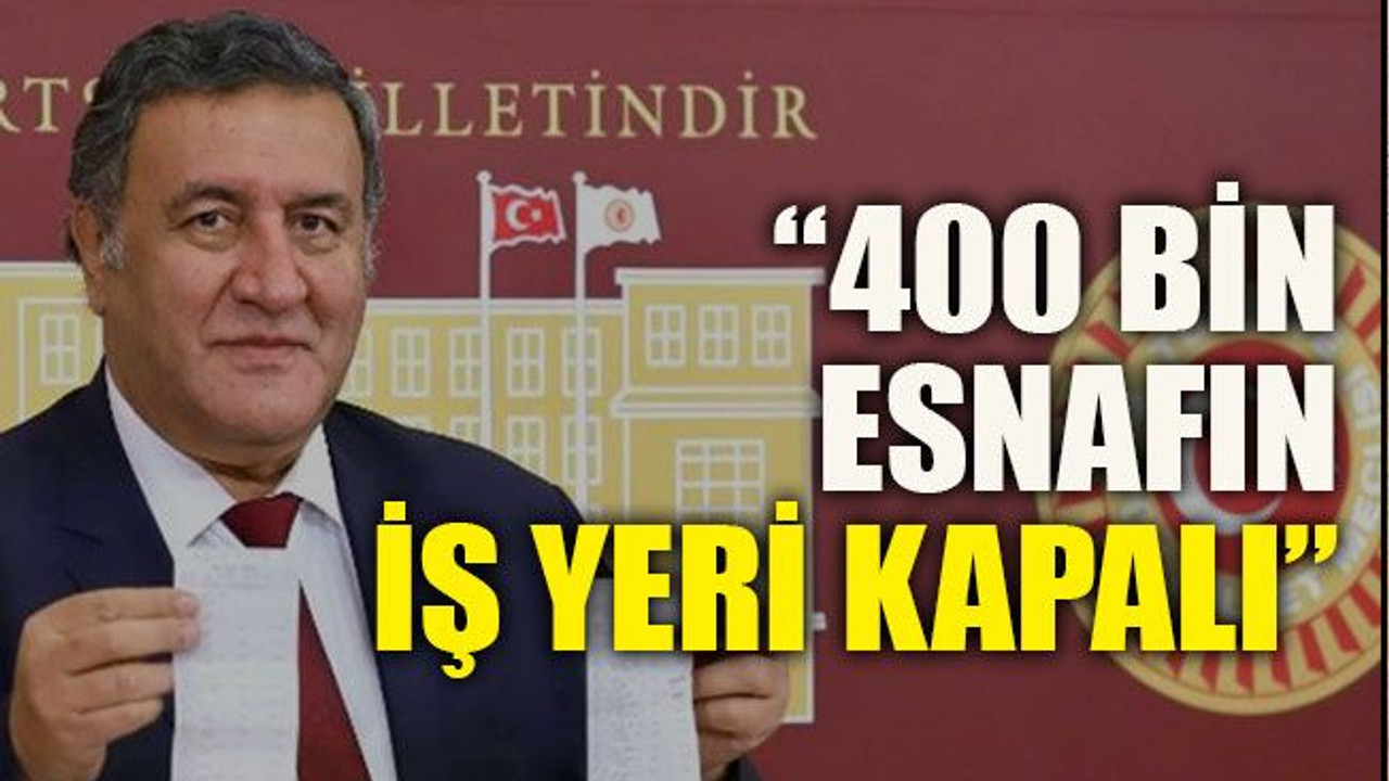 “400 bin esnafın iş yeri kapalı”