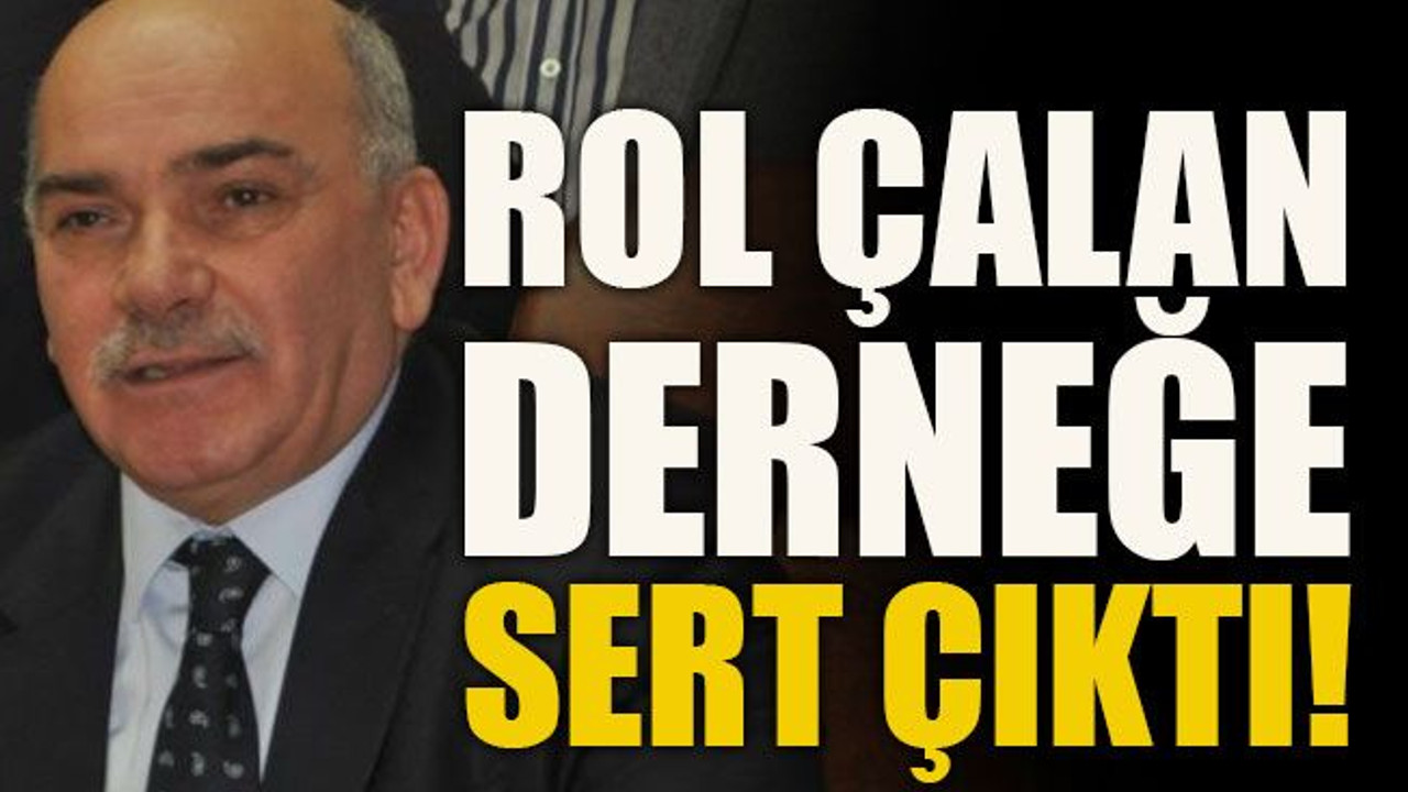 Kadir Durmuş rol çalan derneğe sert çıktı!