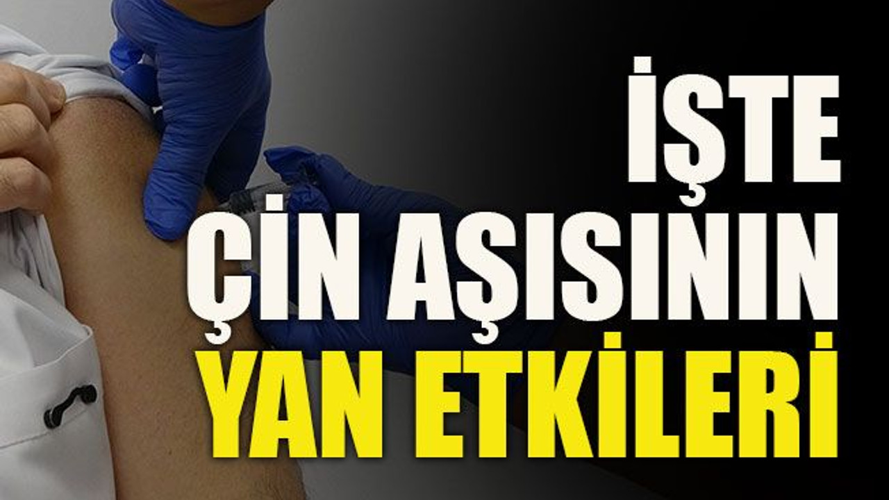 İşte Çin aşısının yan etkileri