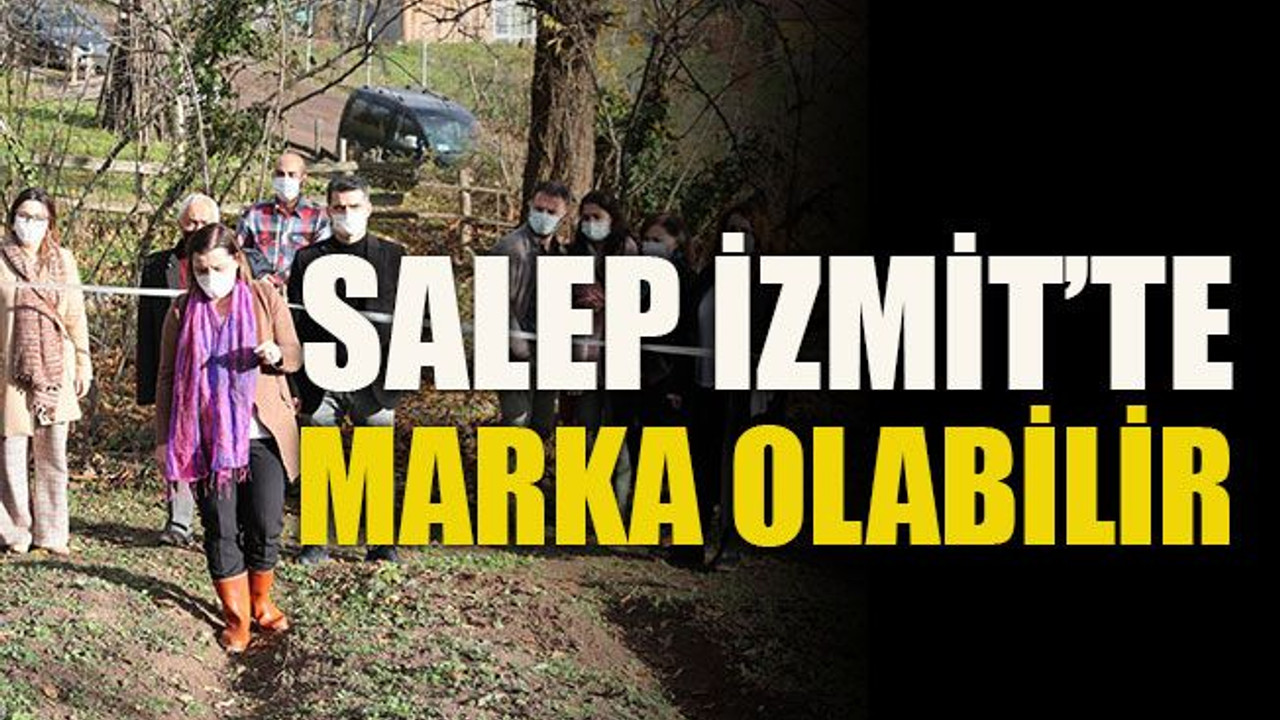 Salep İzmit’te marka olabilir
