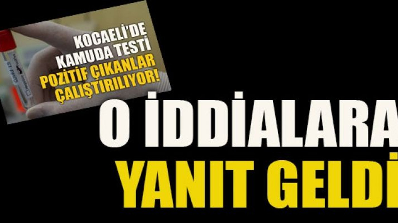 O iddialara yanıt geldi