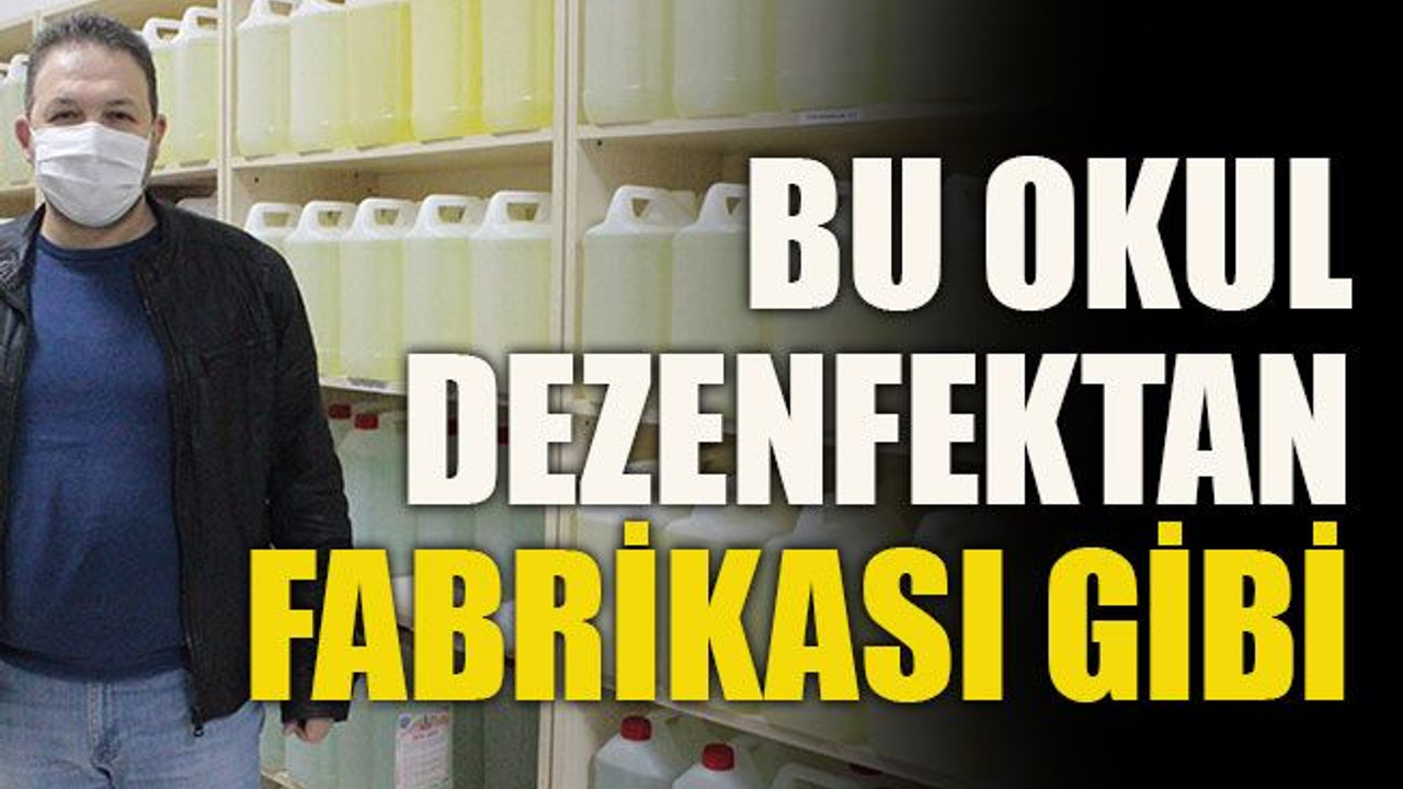 Bu okul dezenfektan fabrikası gibi
