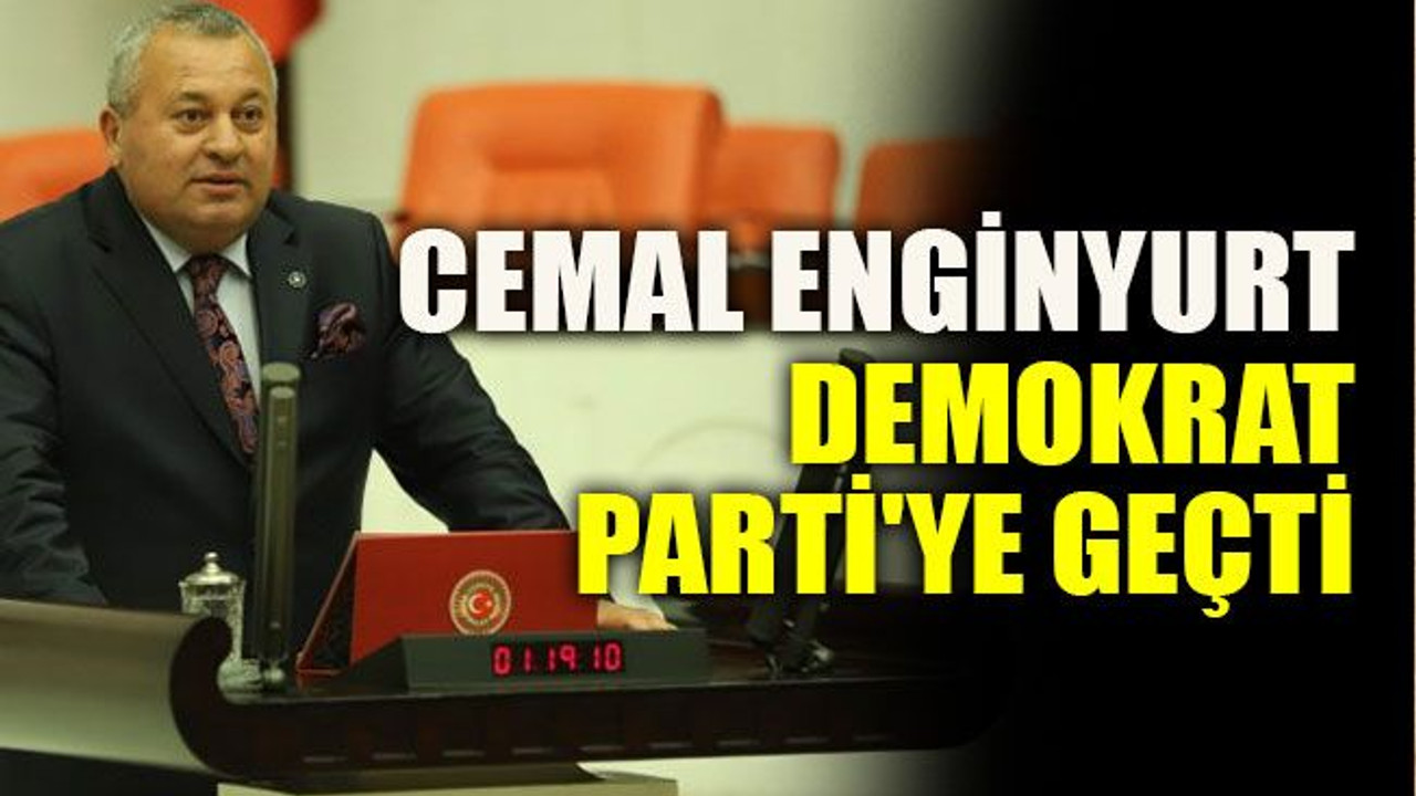 Cemal Enginyurt, Demokrat Parti'ye geçti