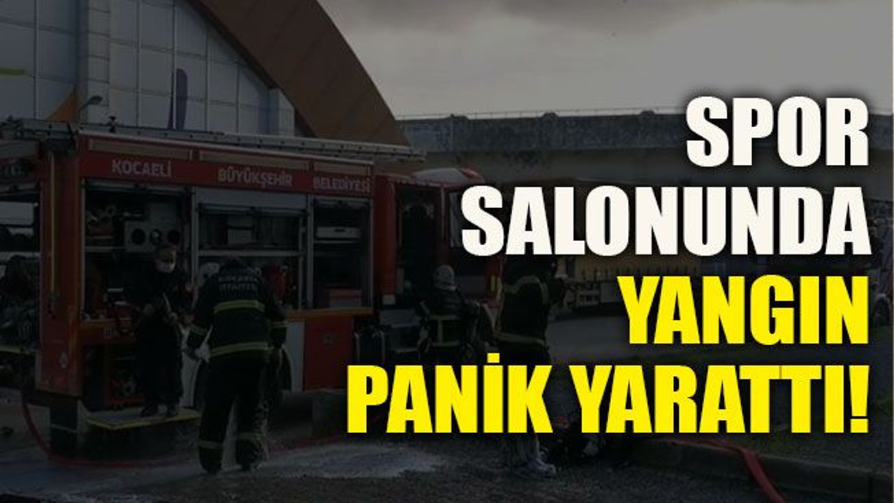 Spor salonunda yangın panik yarattı!