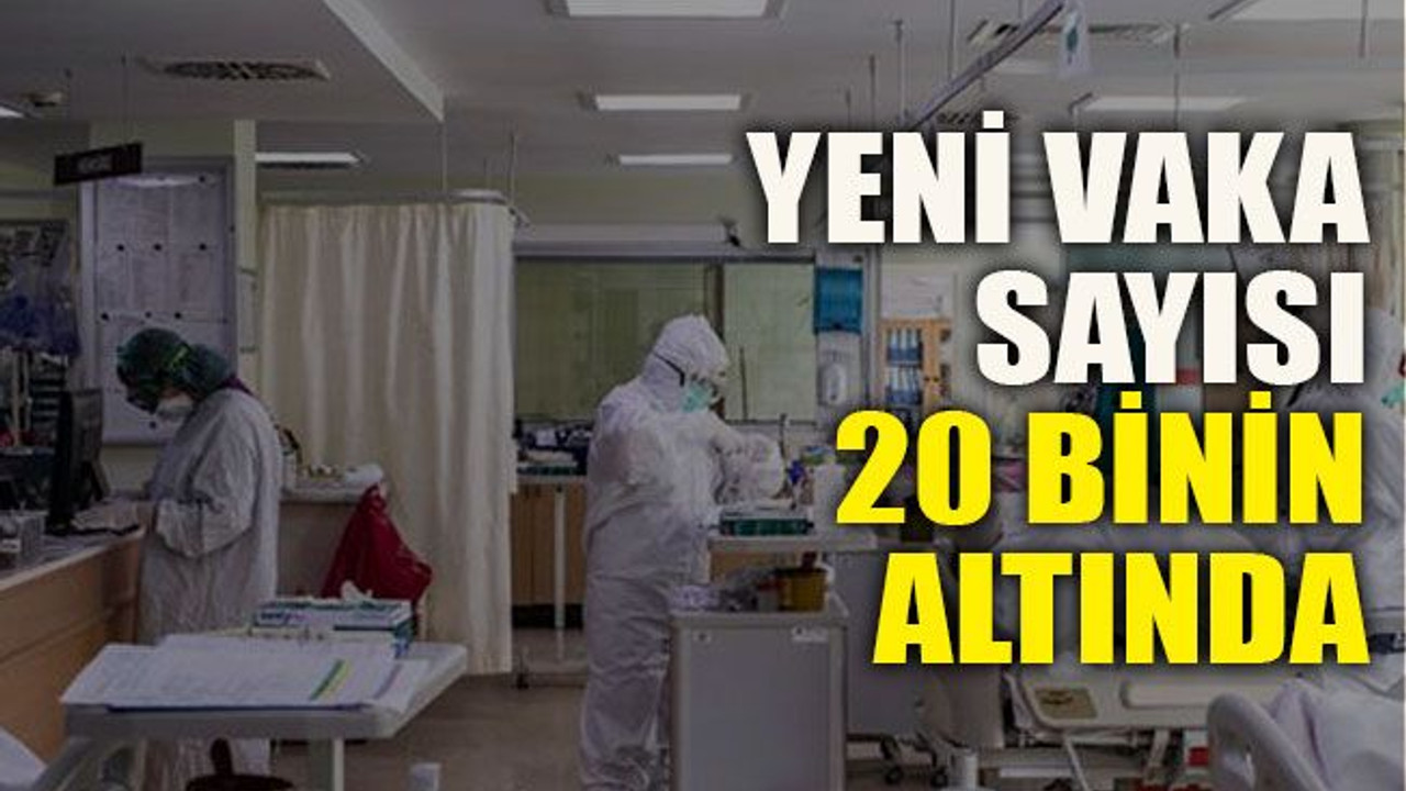 Yeni Vaka Sayısı 20 Binin Altında