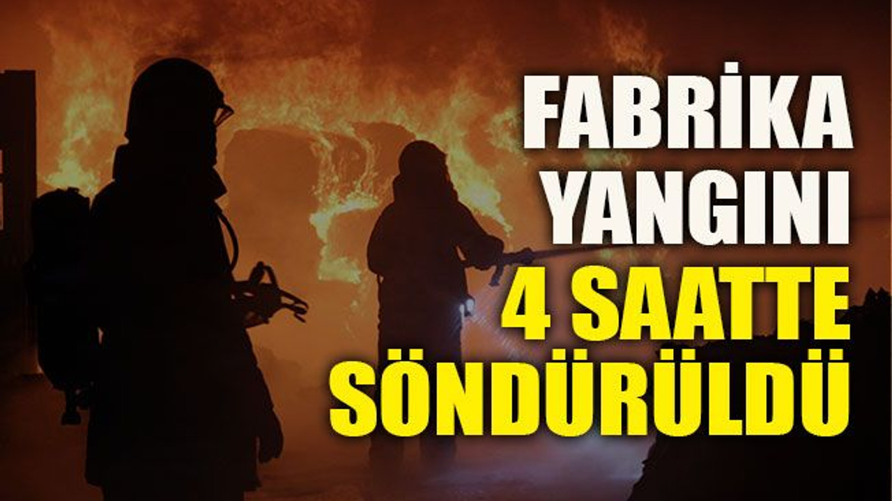 Kocaeli’deki fabrika yangını 4 saatte söndürüldü