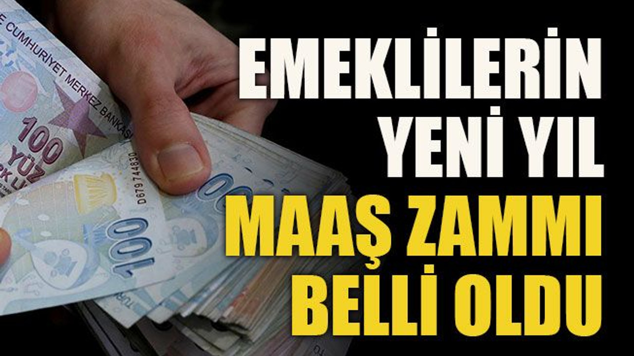 Emeklilerin yeni yıl maaş zammı belli oldu
