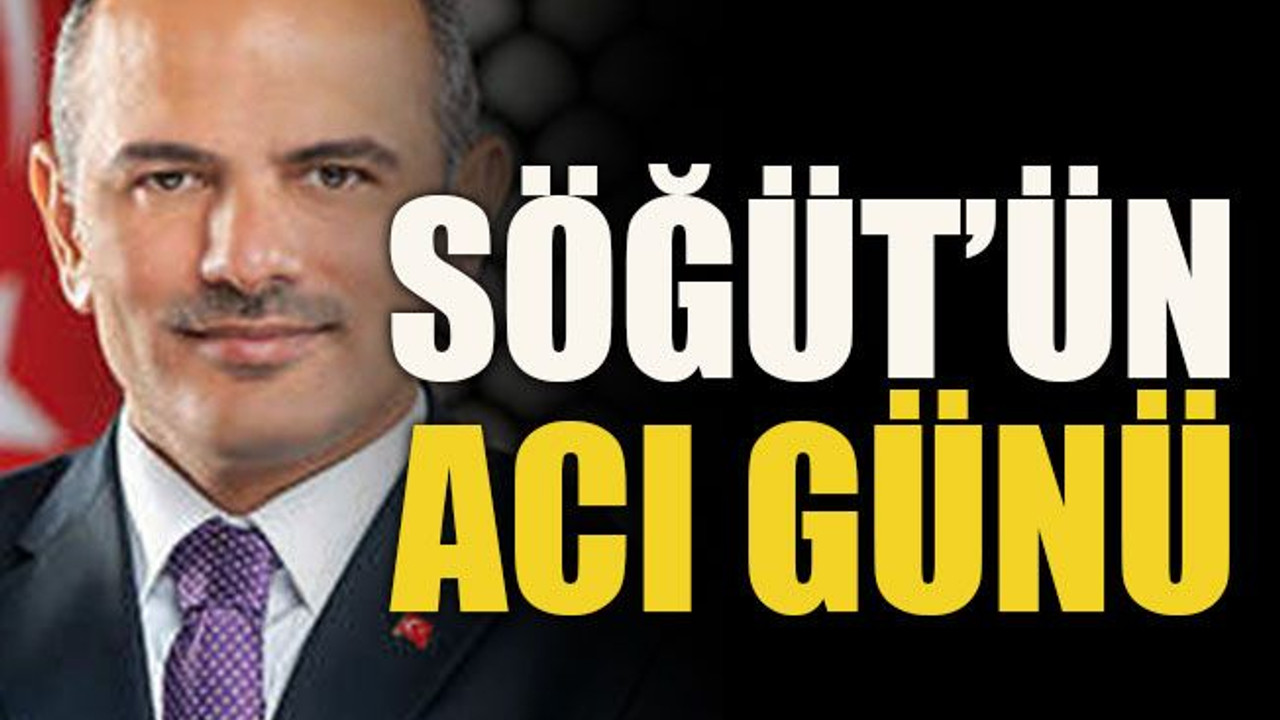Söğüt’ün acı günü