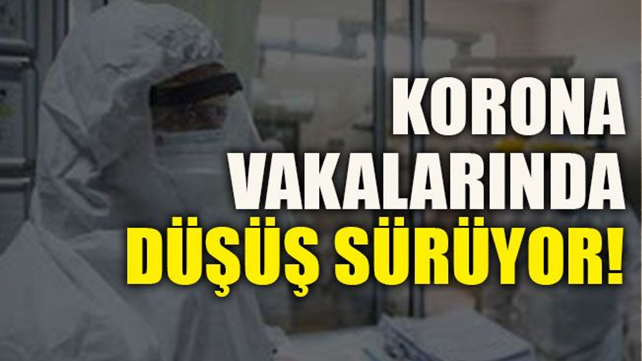 Korona vakalarında düşüş sürüyor!