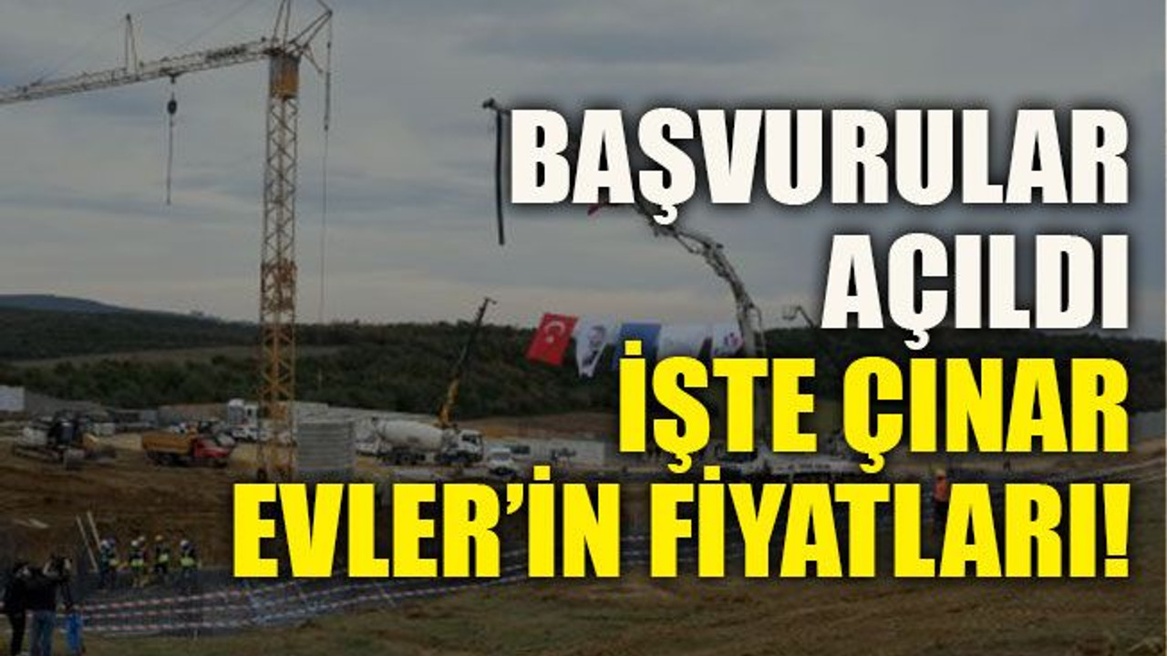 Başvurular açıldı İşte Çınar Evler’in fiyatları!