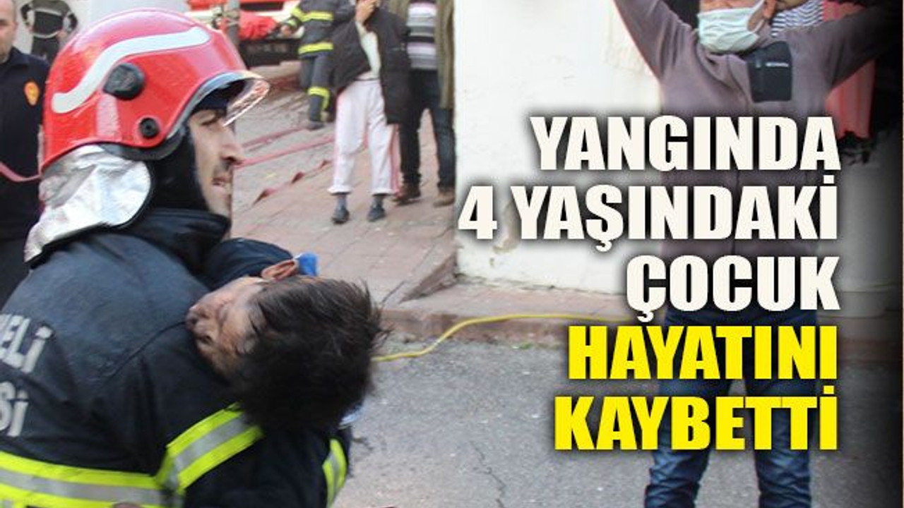4 yaşındaki çocuk hayatını kaybetti