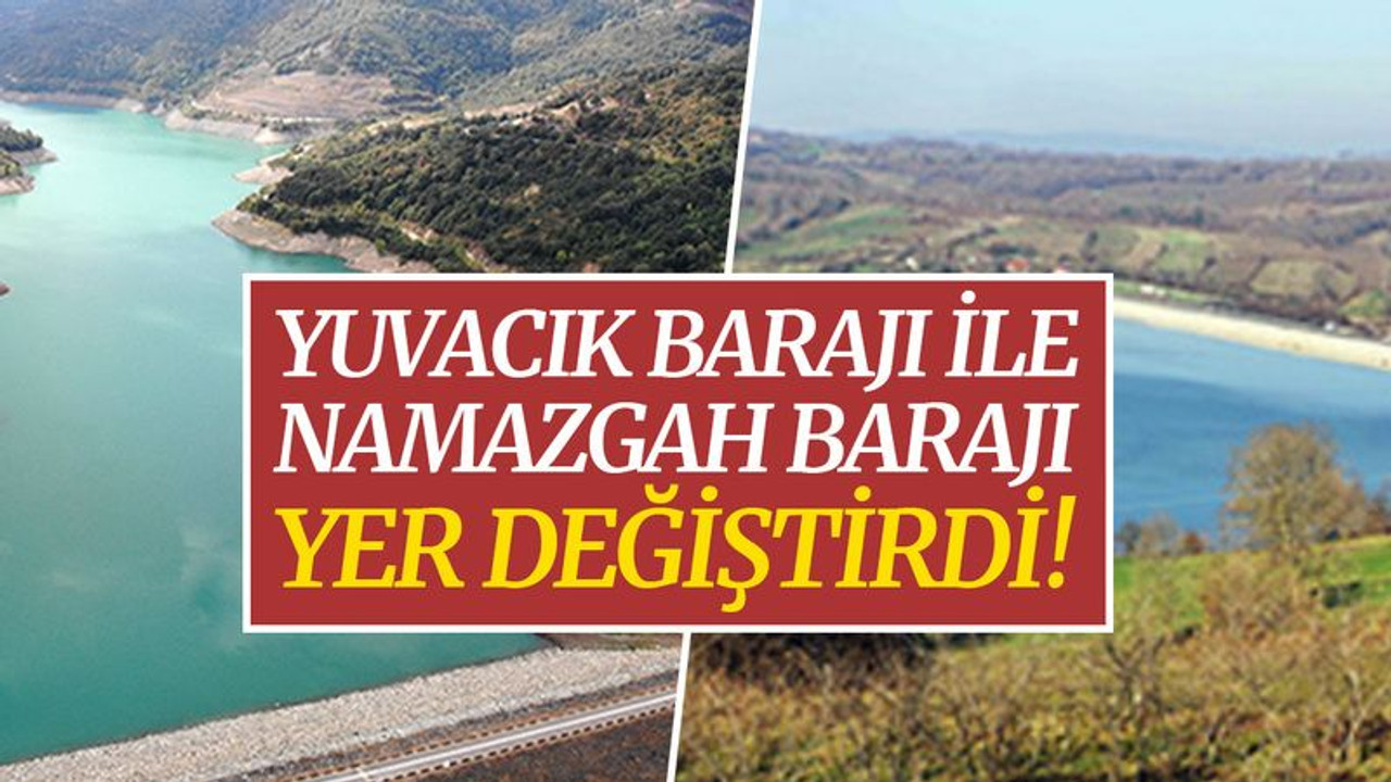 Yuvacık ile Namazgah yer değiştirdi!