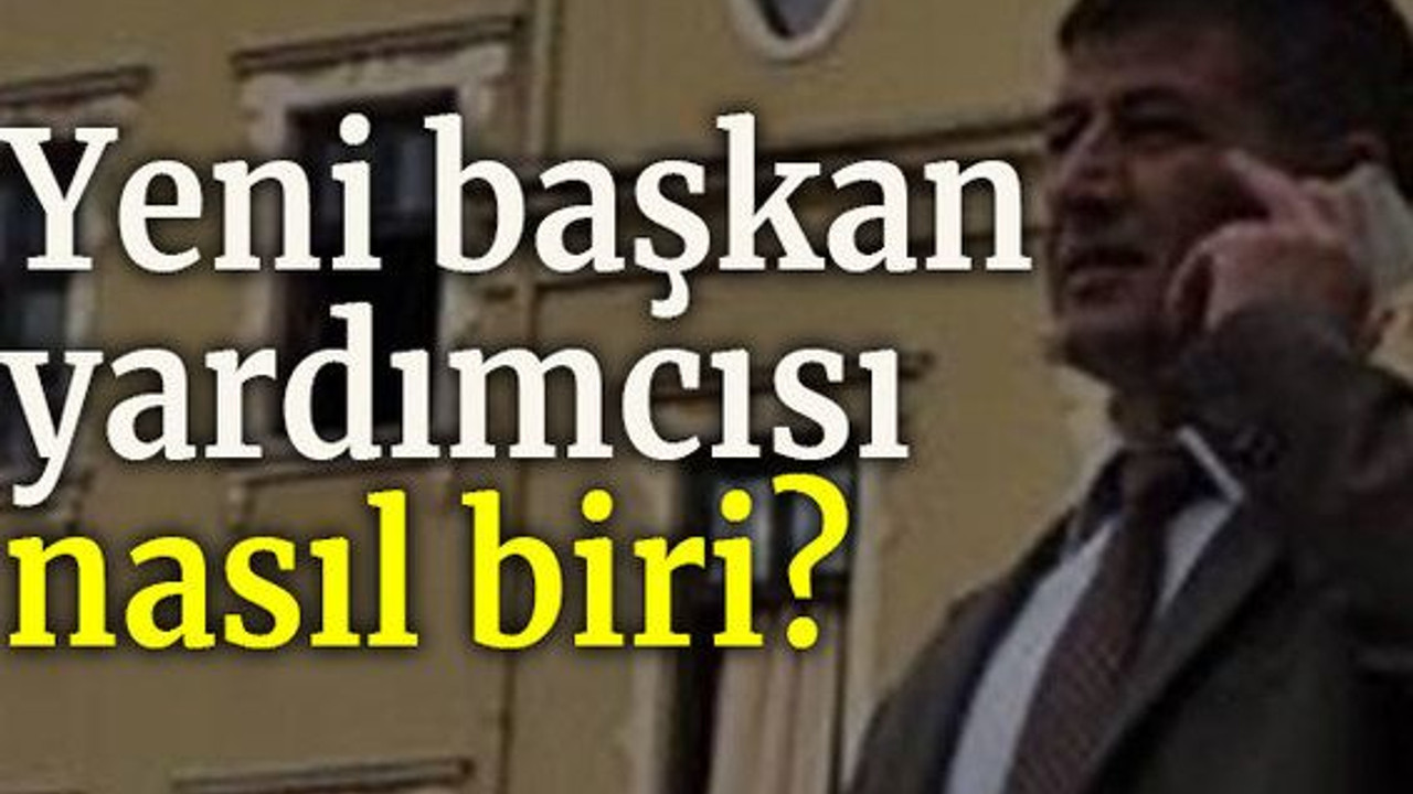 Yeni Başkan yardımcısı nasıl biri?