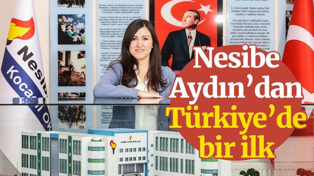 Nesibe Aydın’dan, Türkiye’de bir ilk!