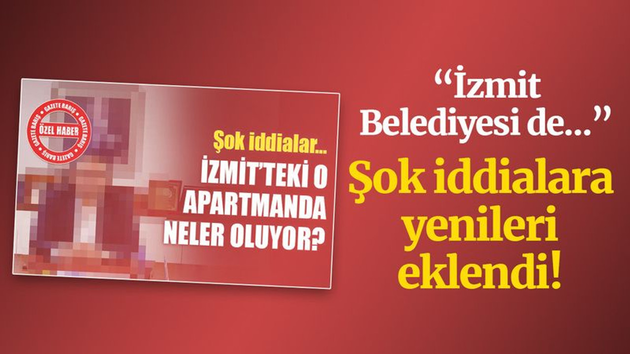 İzmit’teki o binada, şok iddialara yenileri eklendi!