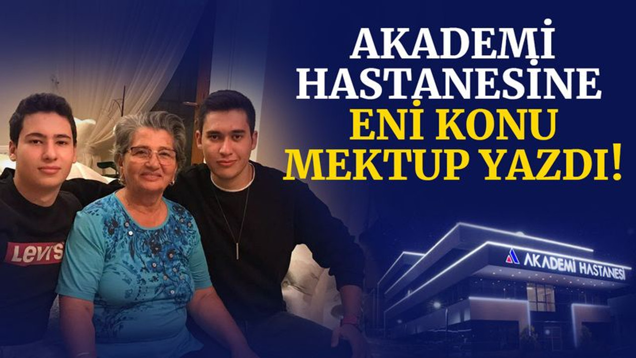 Akademi Hastanesine, eni konu mektup yazdı!