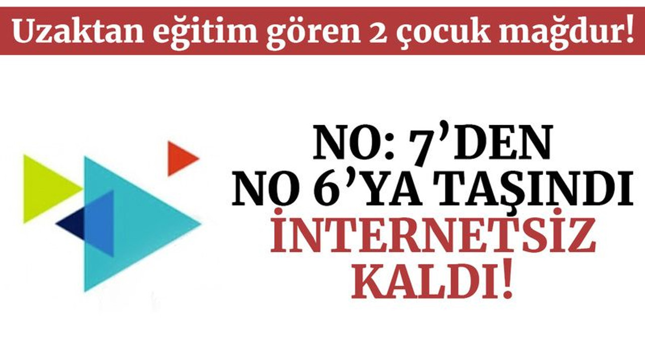 Yan binaya taşındı, uzaktan eğitim alan çocukları mağdur oldu!
