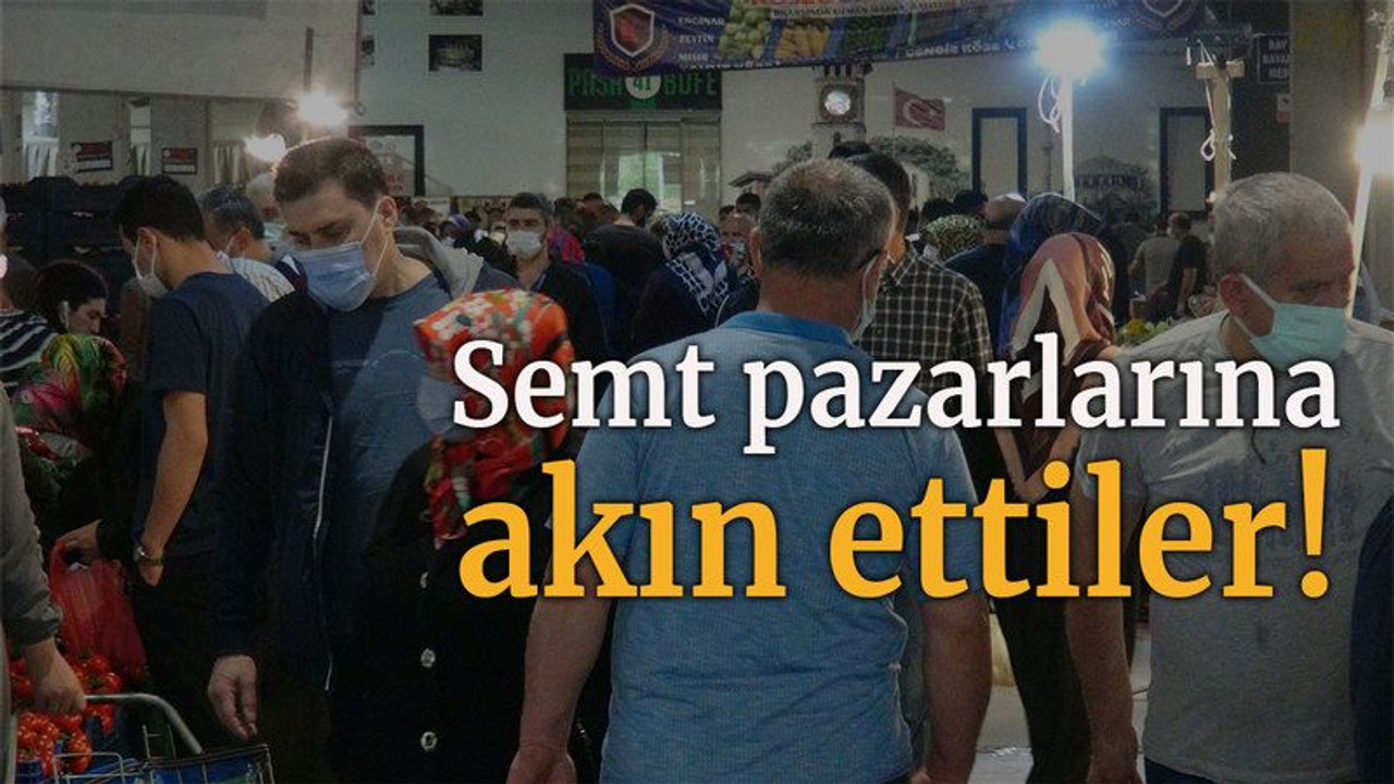 Semt pazarlarına akın ettiler!
