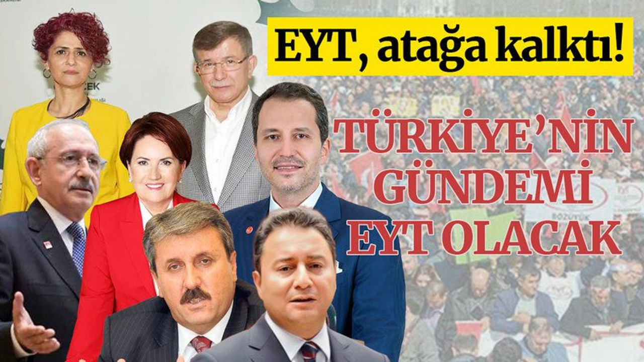 EYT'den çok önemli hamle! Türkiye’nin gündemi EYT olacak!