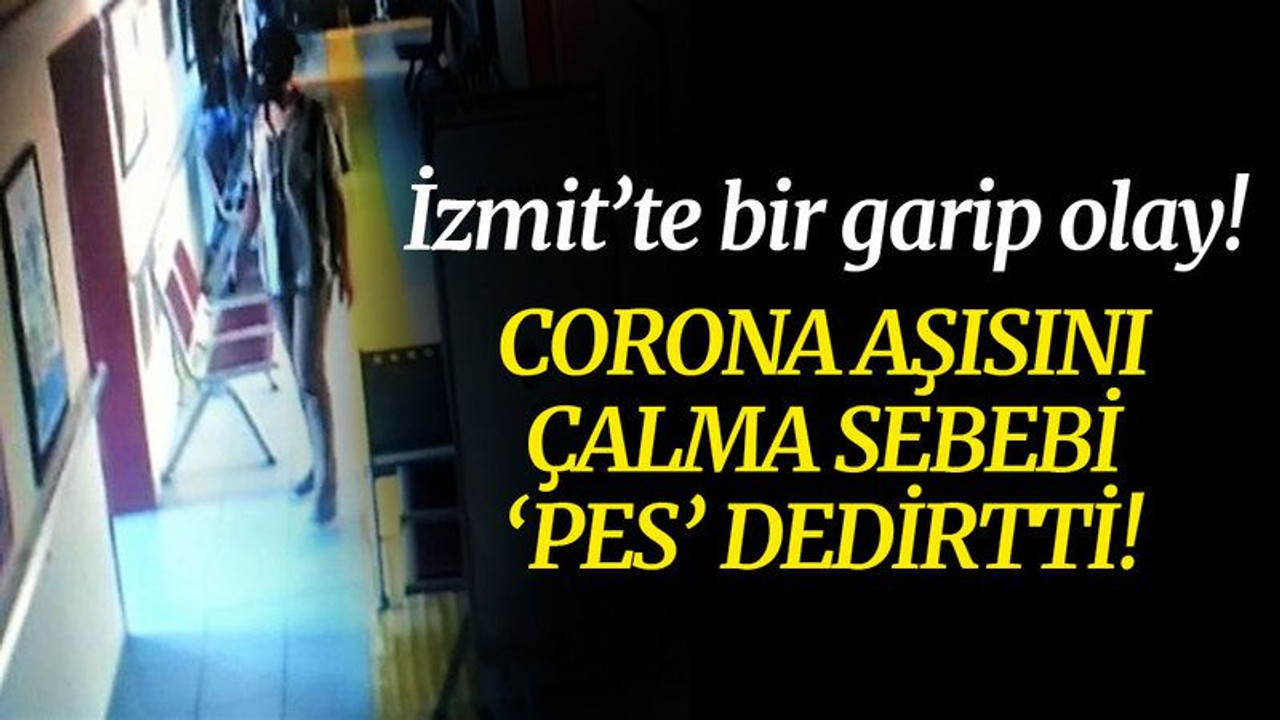 Corona aşısını çalma sebebi pes dedirtti!