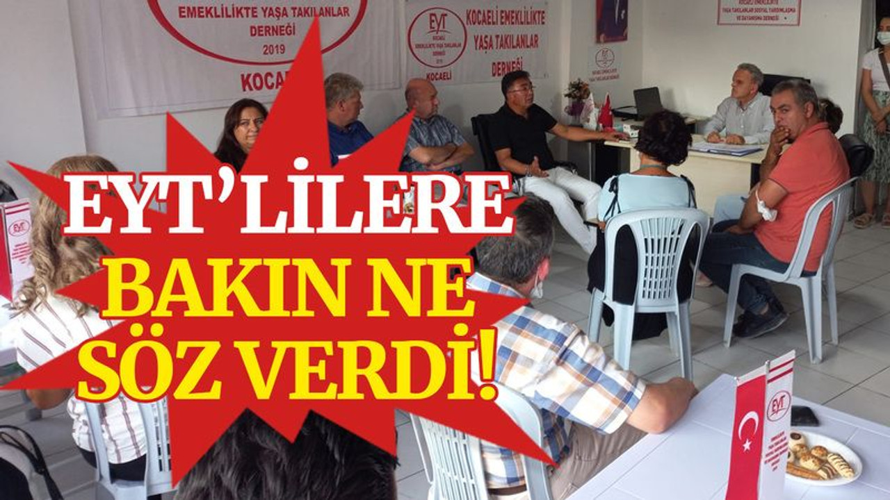 EYT'lilere bakın ne söz verdi!