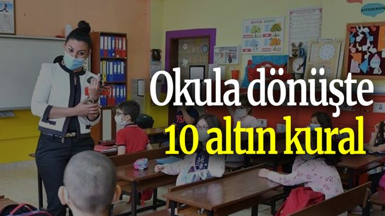Okula dönüşte 10 altın kural