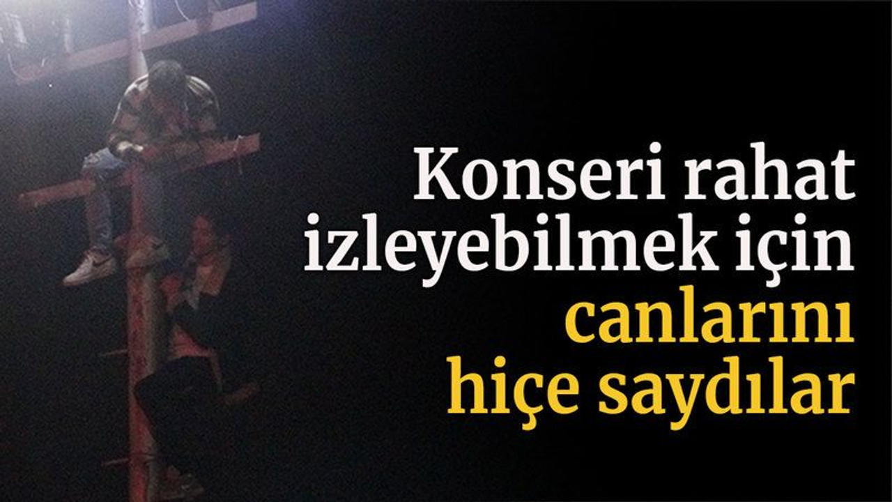 Konseri rahat izleyebilmek için canlarını hiçe saydılar