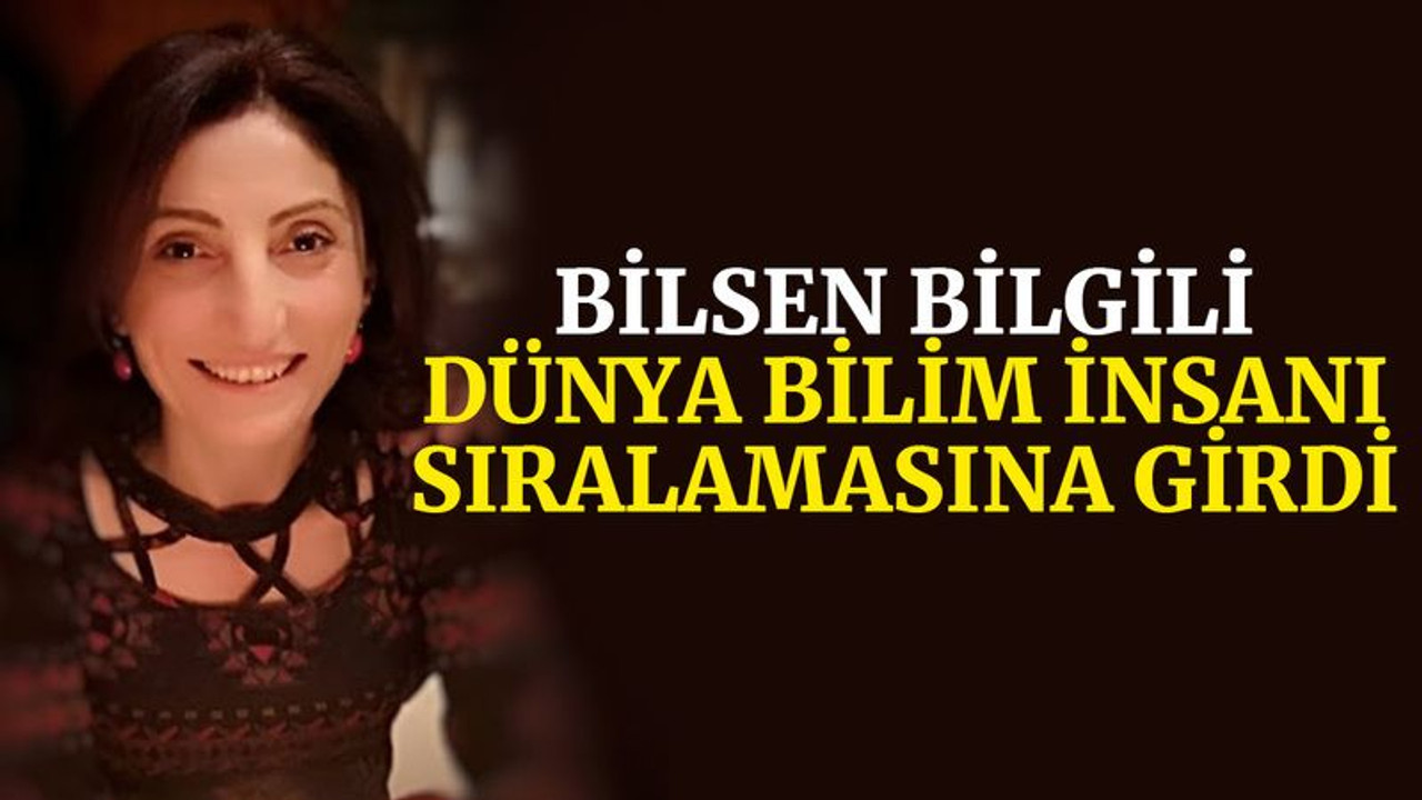 Bilsen Bilgili, Dünya Bilim İnsanı sıralamasına girdi