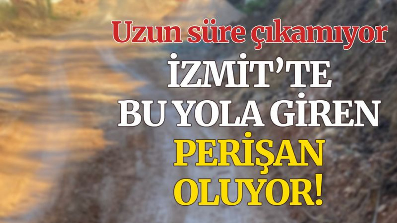 İzmit’te bu yola giren perişan oluyor!