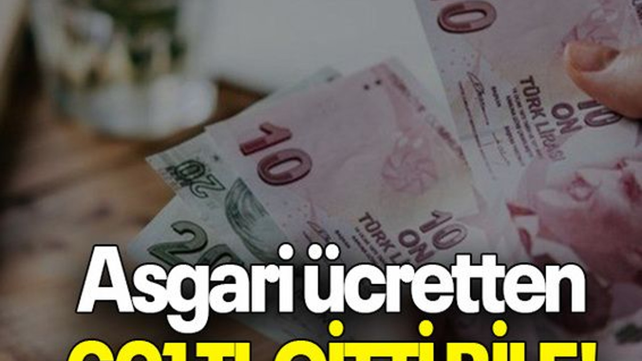 Asgari ücretten 601 TL GİTTİ BİLE!
