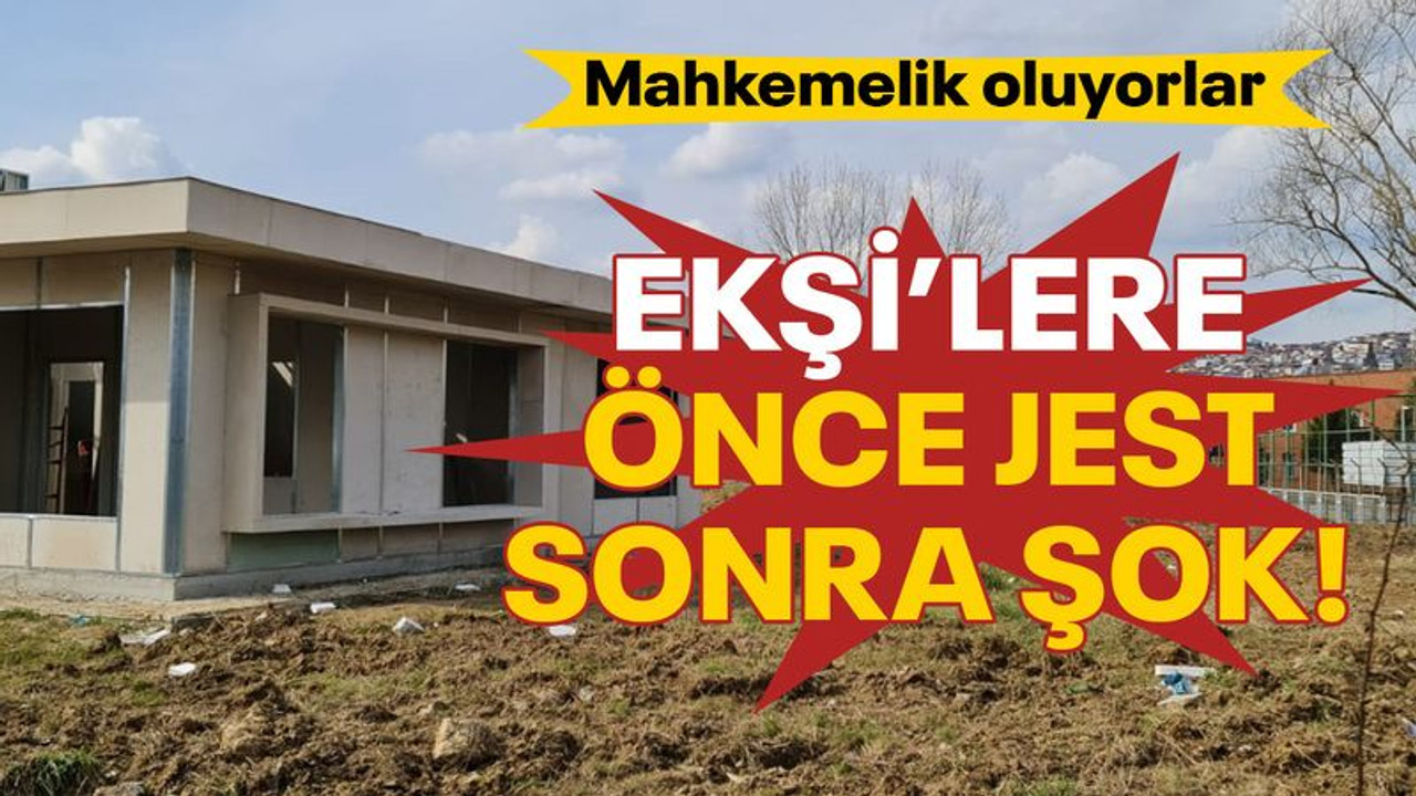 Ekşi’lere önce jest, sonra şok! Mahkemelik oluyorlar