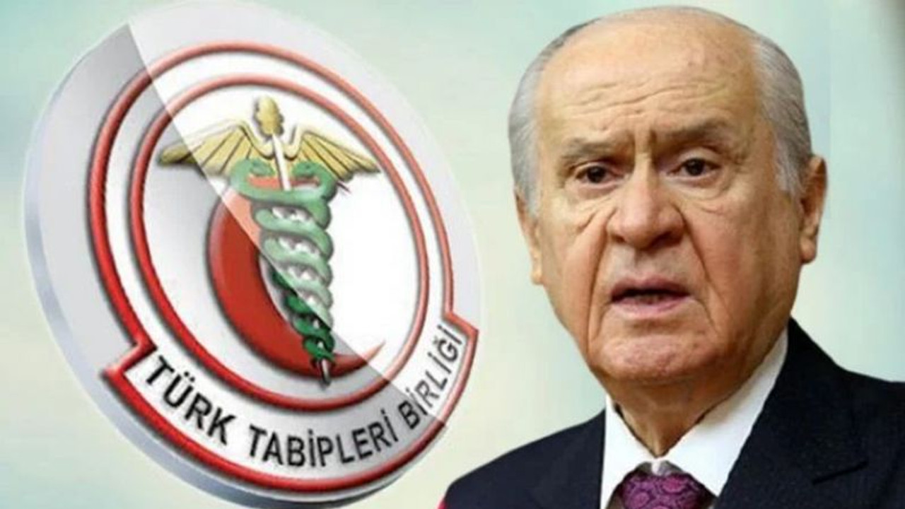 MHP Tabipler Birliği ‘kapatılsın’ dedi