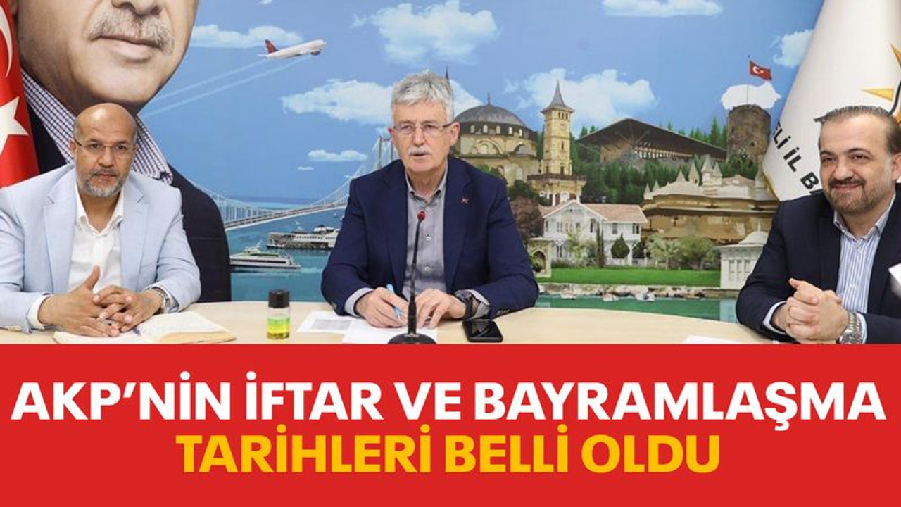 AKP Kocaeli'nin iftar ve bayramlaşma tarihleri belli oldu