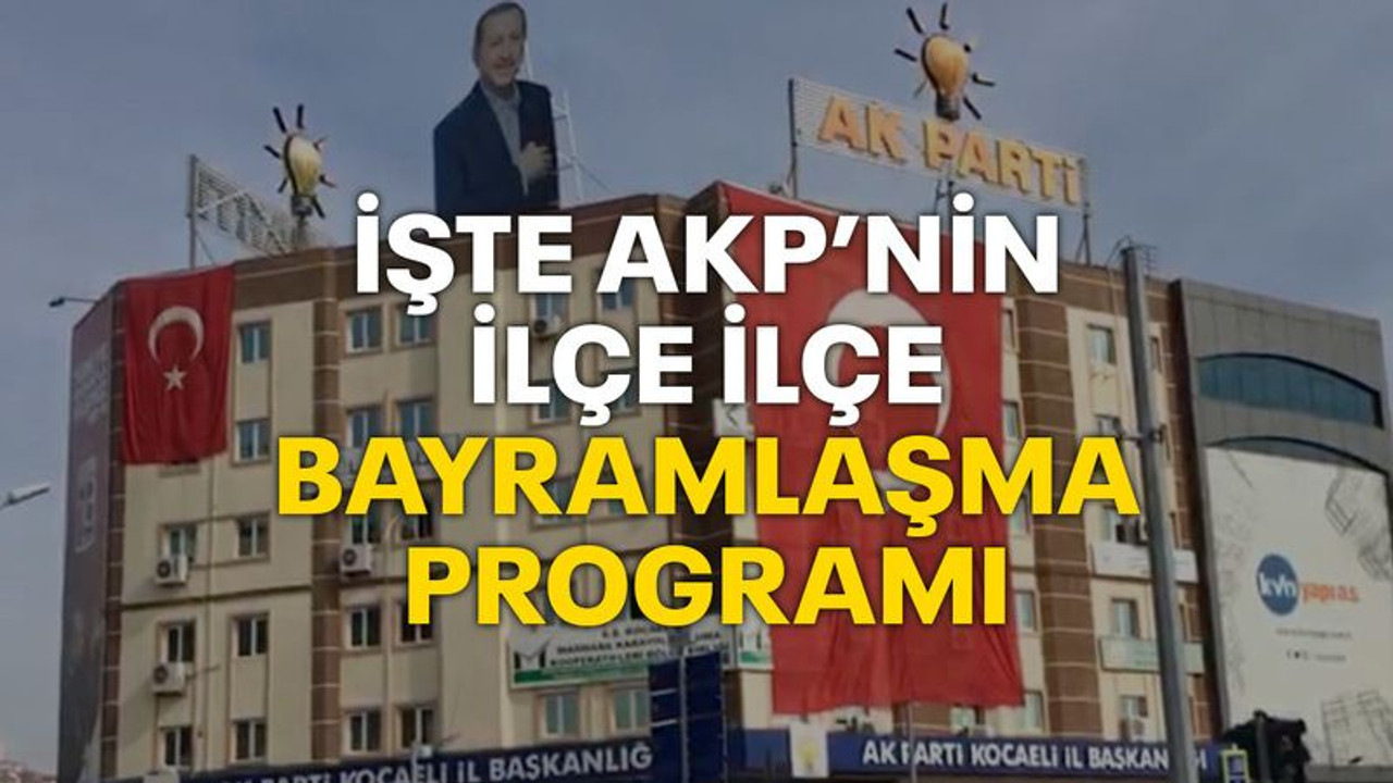 AKP Kocaeli'de ilçelerin bayramlaşma programları belli oldu!