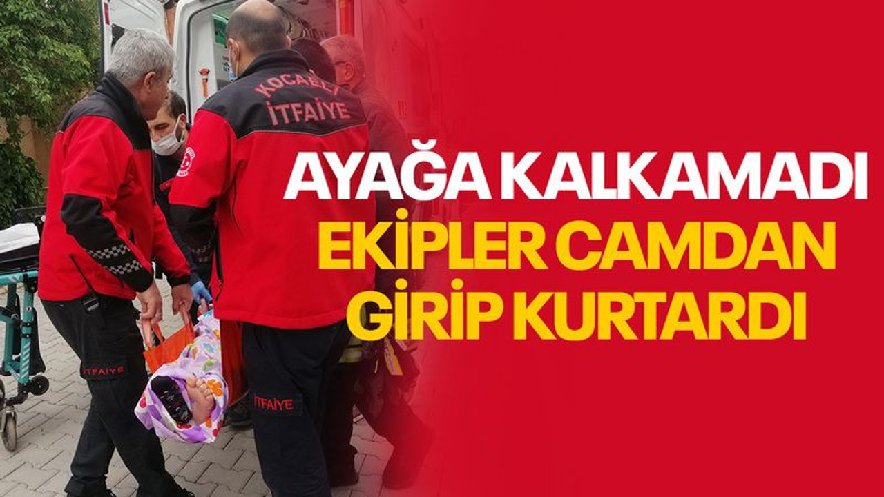Düştüğü yerden kalkamadı, ekipler camdan girip kurtardı