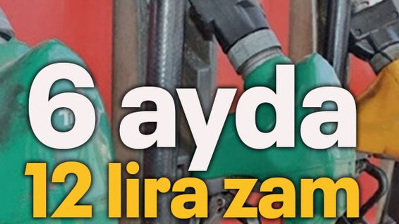 6 ayda 12 liralık zam