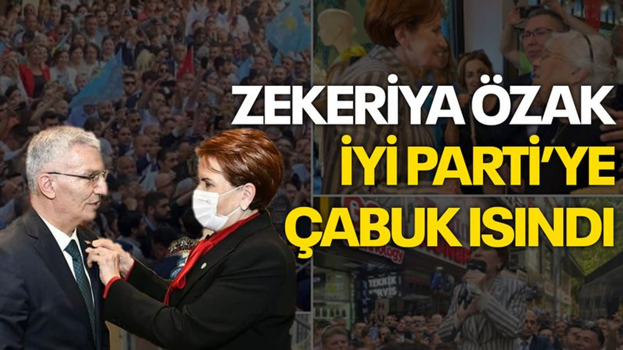 Zekeriya Özak, İYİ Parti’ye çabuk ısındı