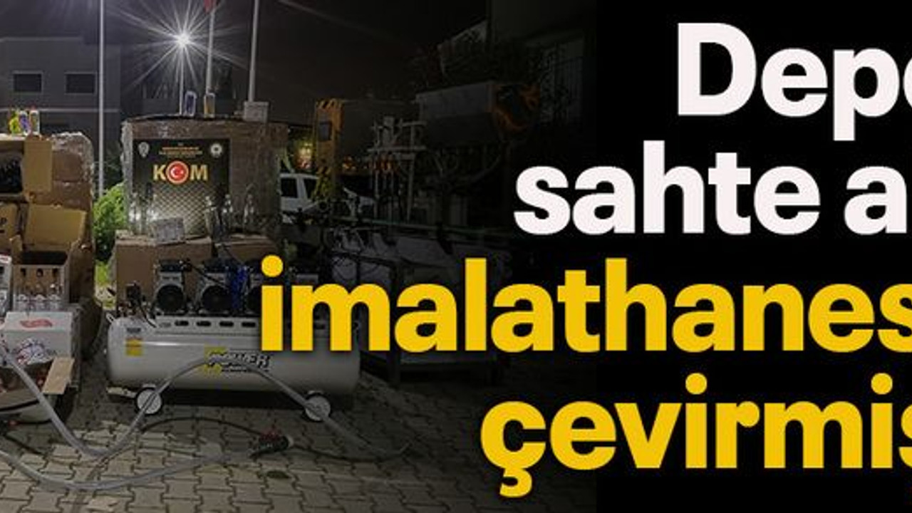 Depoyu sahte alkol imalathanesine çevirmişler
