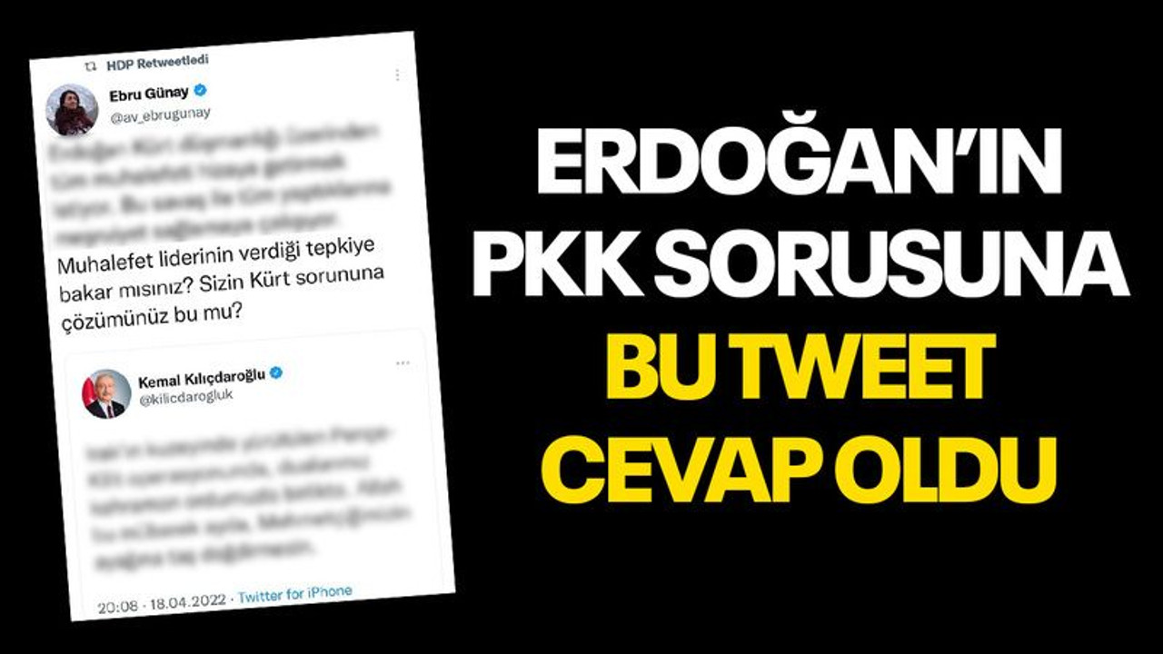Erdoğan’ın PKK sorusuna, bu tweet cevap oldu