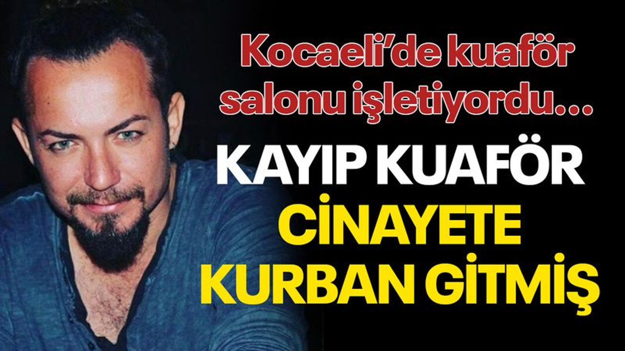 Kocaelili kuaförün cesedi, fındık bahçesinde bulundu