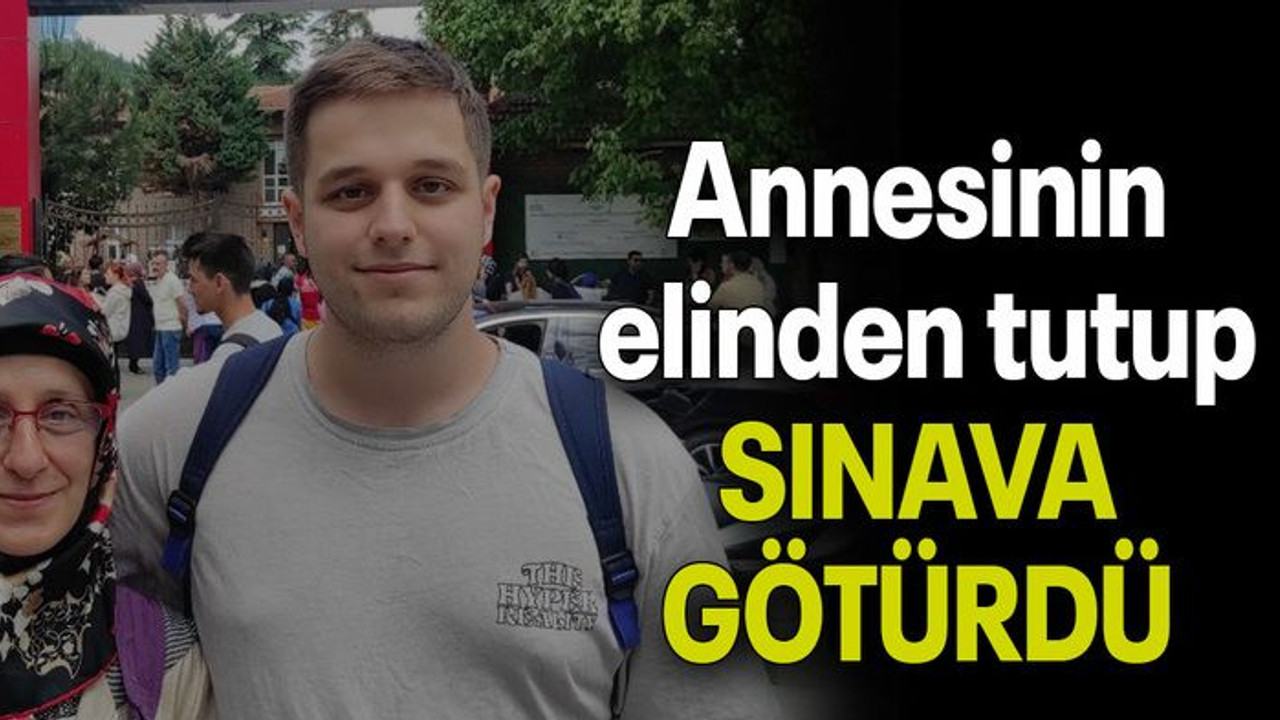 Annesinin elinden tutup SINAVA GÖTÜRDÜ