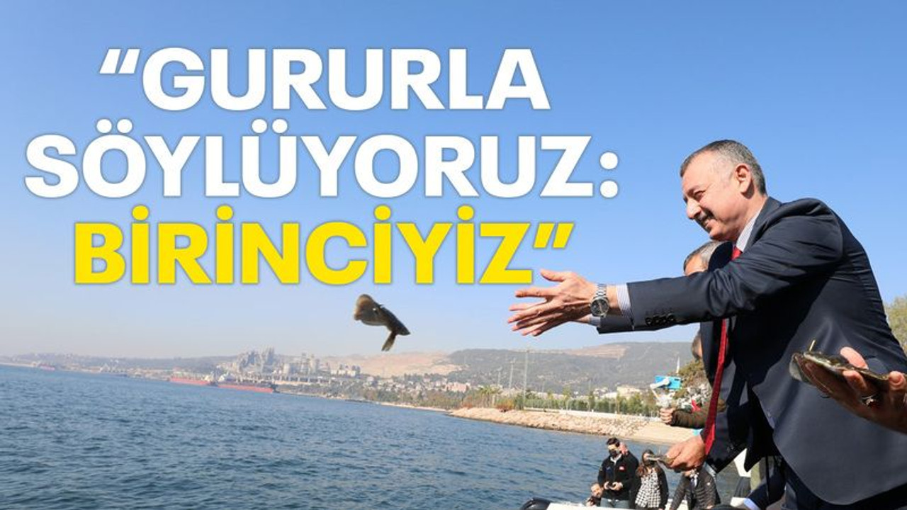Büyükakın: Gururla söylüyoruz, birinciyiz