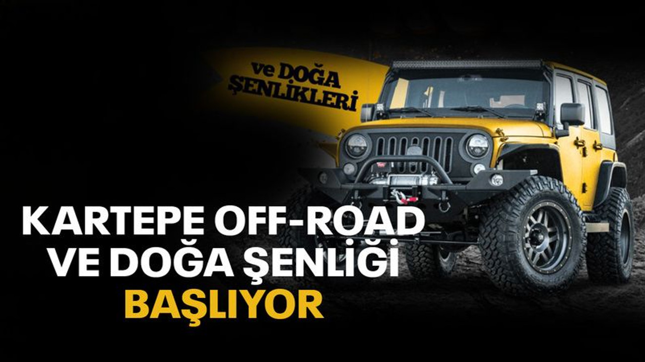 Kartepe Off-Road ve Doğa Şenliği başlıyor