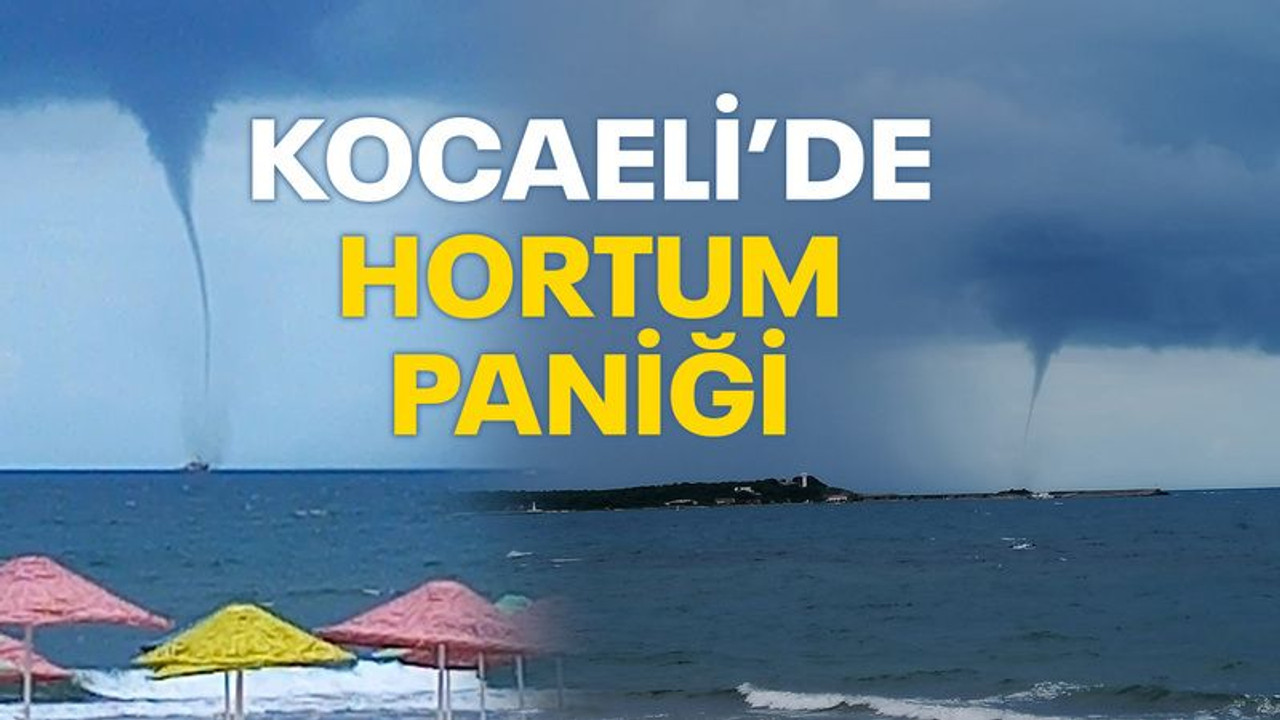 Kocaeli’de deniz ortasında korkutan hortum