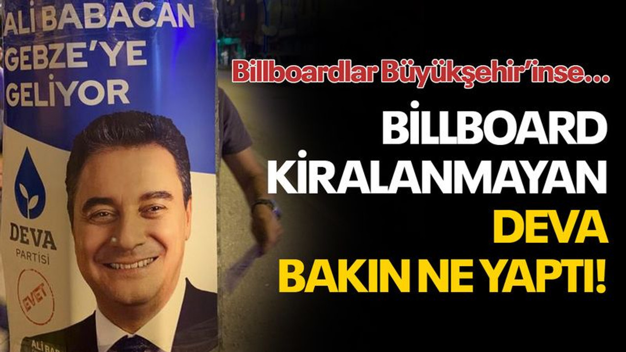 Billboard kiralanmayan DEVA bakın ne yaptı!